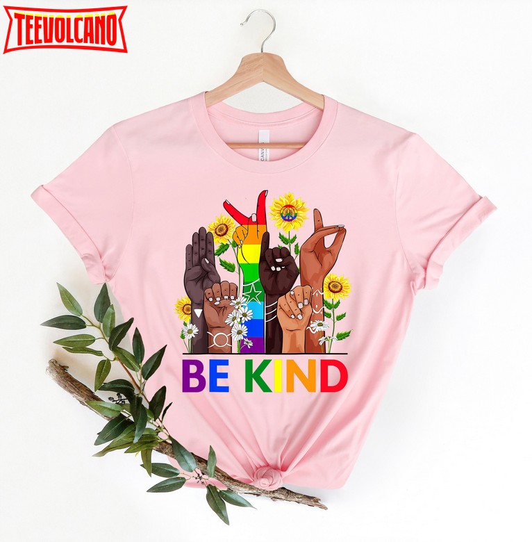 Be Kind Sign Language Shirt, Be Kind Rainbow Shirt, LGBT Pride Shirt