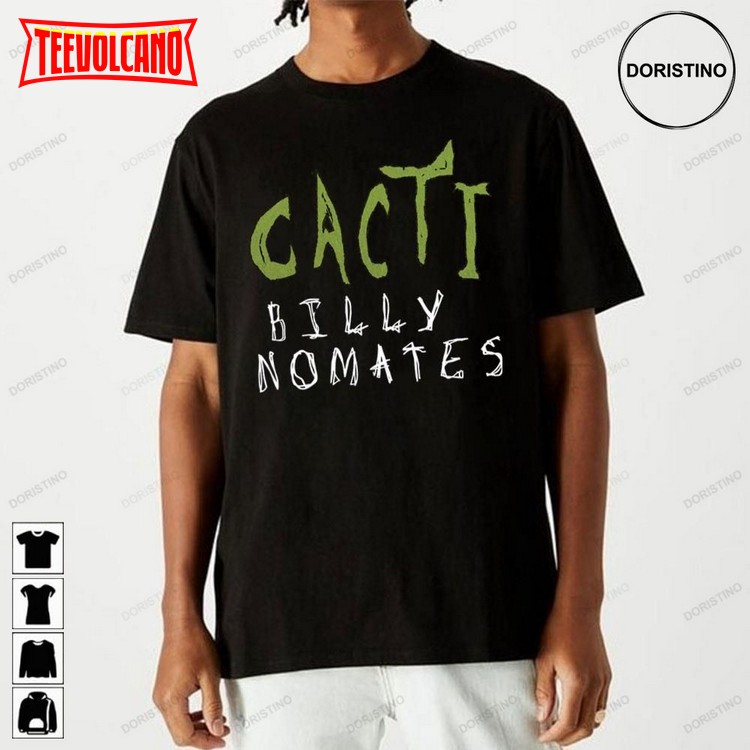 Billy Nomates Cacti Trending Style Unisex T Shirt