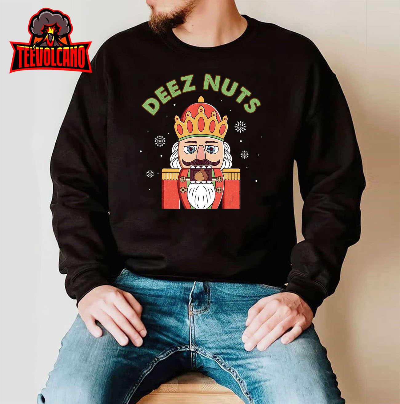 Deez Nuts Nutcracker Nut Shirt Men Women Funny Christmas Pjs T-Shirt