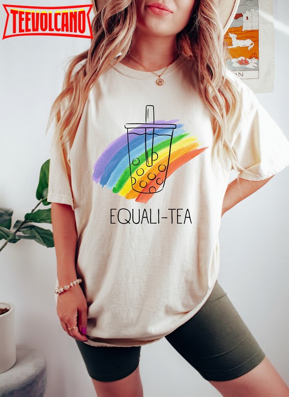 Equali – Tea Shirt, Rainbow Tea Shirt, Ice Tea For Gay Person, Lgbtq Shirt