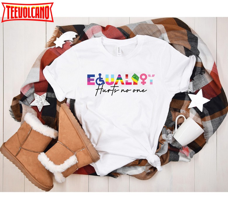 Equality Hurts No One Shirt, Black Lives Matter, Equal Rights, LGBT Shirt