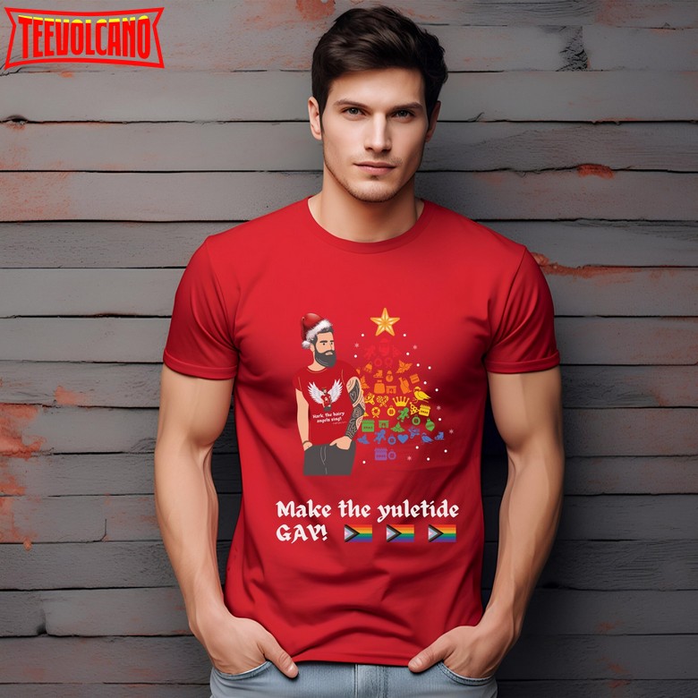 Gay Pride Christmas Shirt, Make the Yuletide Gay Shirt, LGBT Shirt