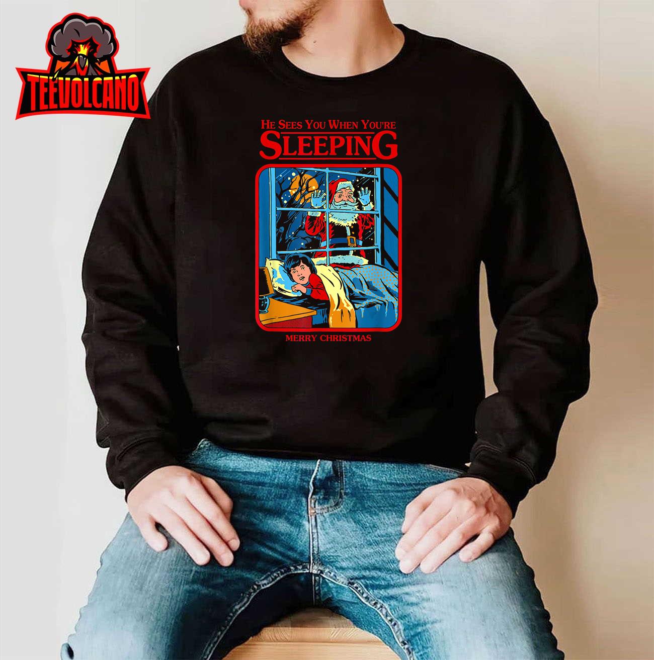 He Sees You When You’re Sleeping Merry Christmas T-Shirt