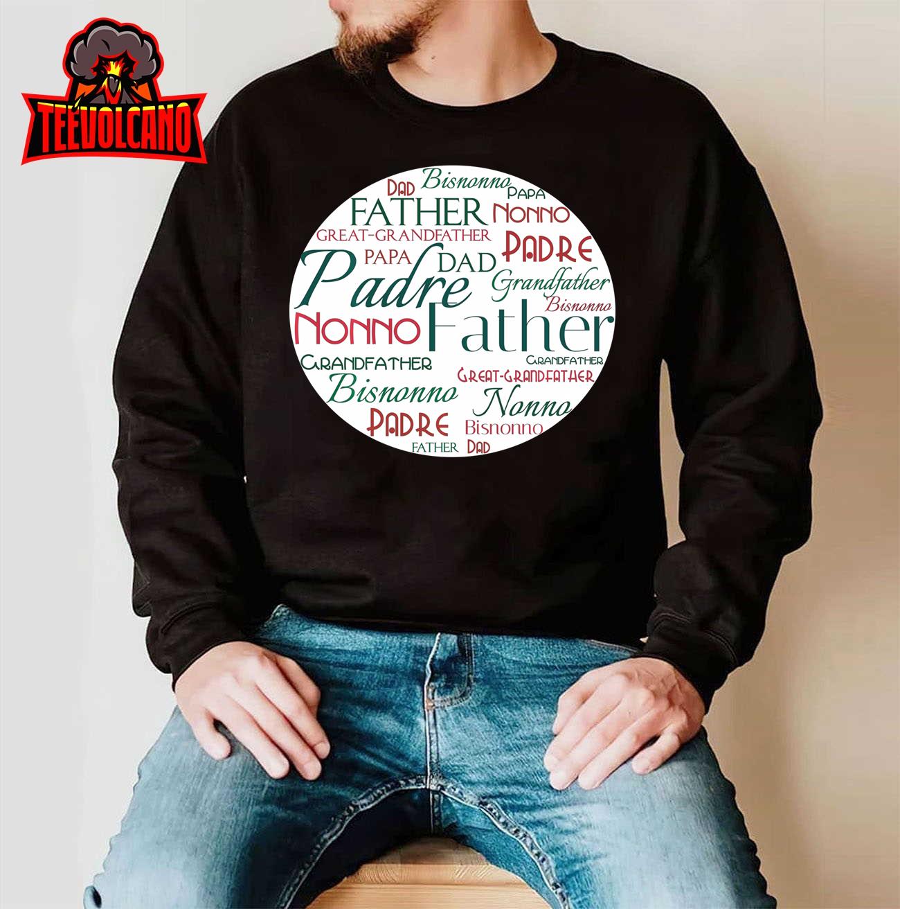 Italian Father Grandfather Great-Grandfather Long Sleeve T-Shirt