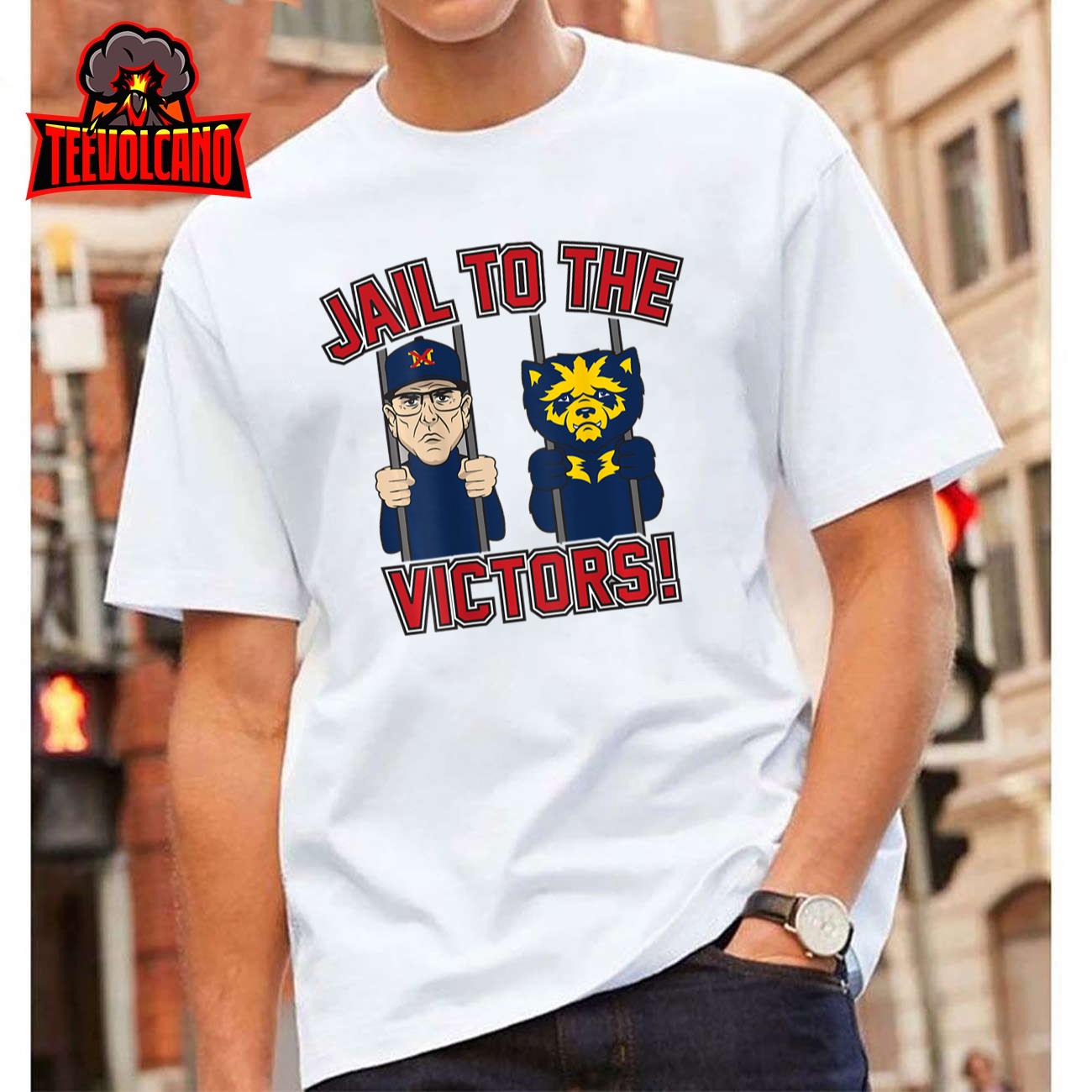 Jail To the Victors T-Shirt