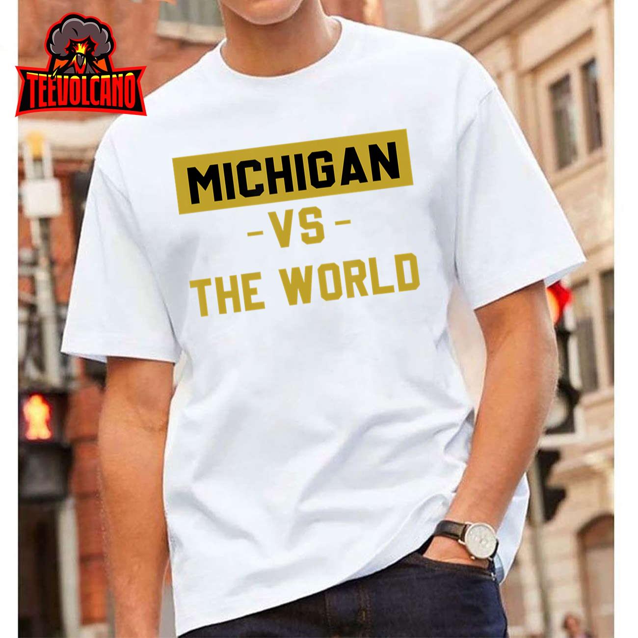 Michigan VS The World T-Shirt