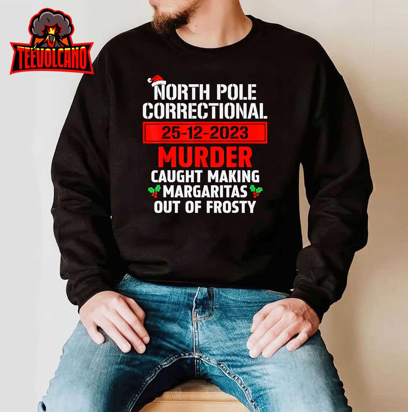 North Pole Correctional Murder Caught Making Margaritas Out T-Shirt