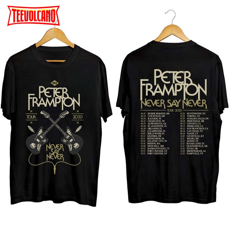 Peter Frampton 2023 Fall Tour Never Say Never Tour Sweatshirt