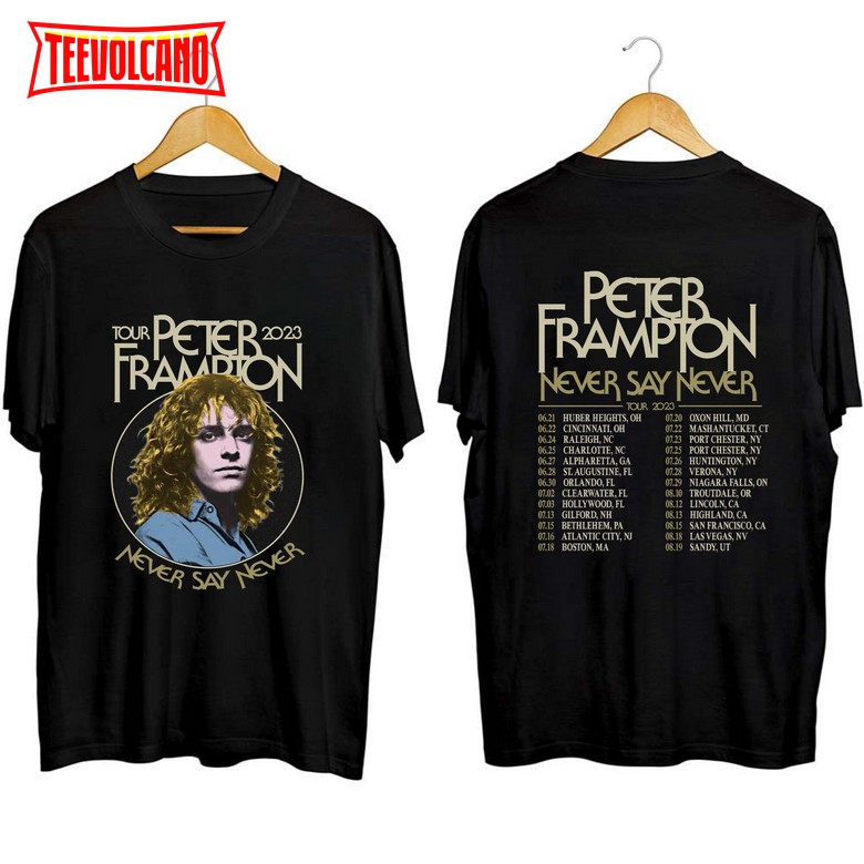 Peter Frampton 2023 Tour Never Say Never Tour Sweatshirt