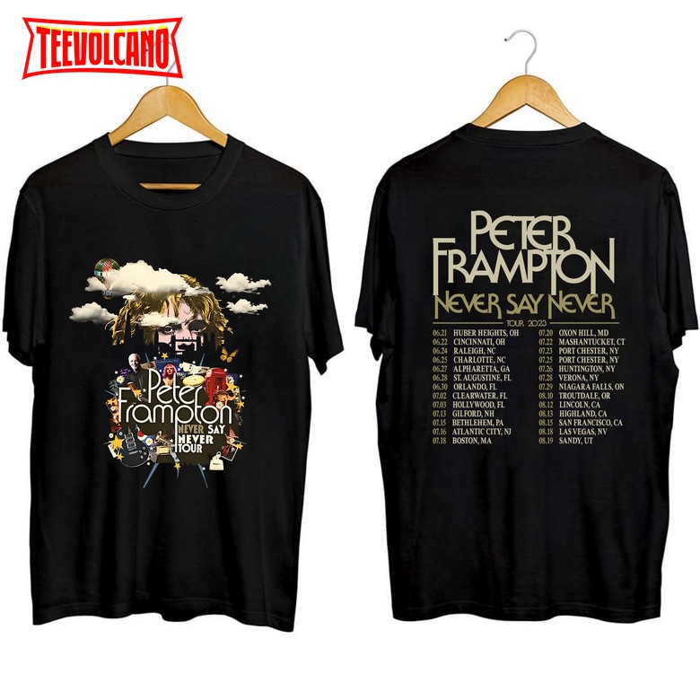 Peter Frampton 2023 Tour Never Say Never Tour Unisex Sweatshirt