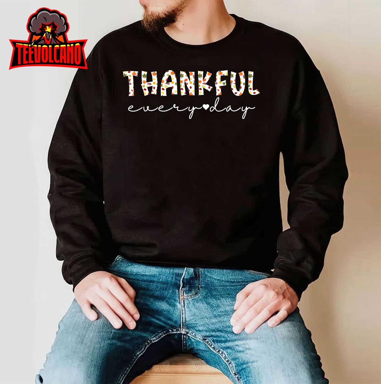 Thankful Grateful Blessed Fall Leaves Thanksgiving Every Day T-Shirt