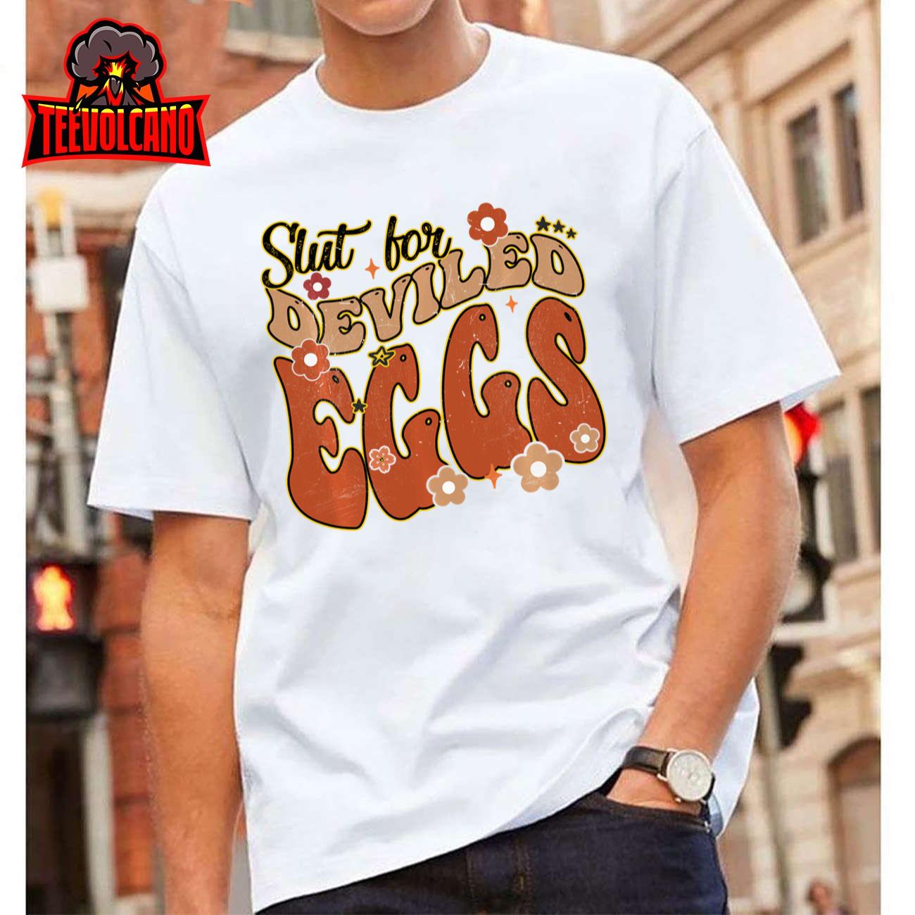 Thanksgiving Groovy Slut For Deviled Eggs Men Women Sweatshirt