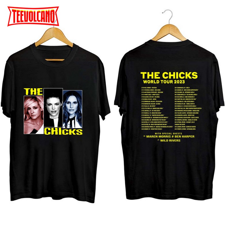 The Chicks 2023 Concert The Chicks 2023 World Tour Shirt, Sweatshirt