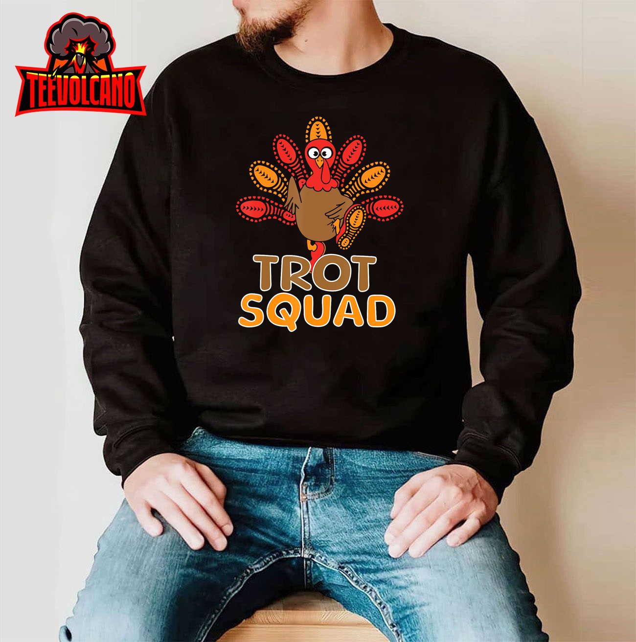 Trot Squad Turkey Trot Family Thanksgiving Running Marathon T-Shirt