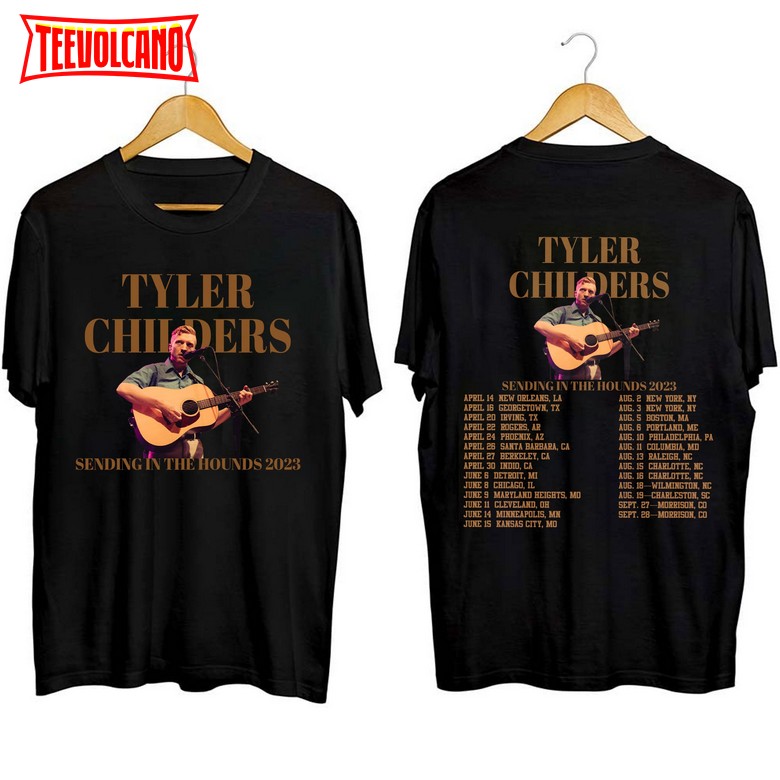 Tyler Childers Sending In The Hounds 2023 Tour T Shirt, Sweatshirt