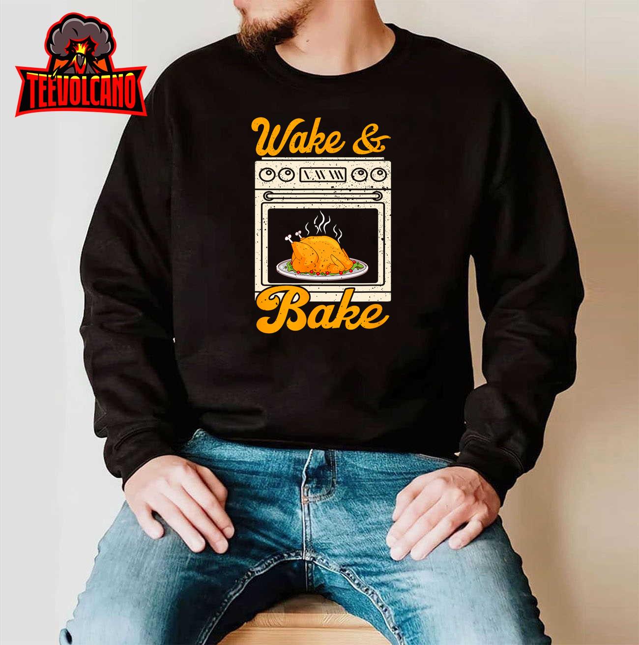 Wake Bake Turkey Feast Meal Dinner Chef Funny Thanksgiving T-Shirt