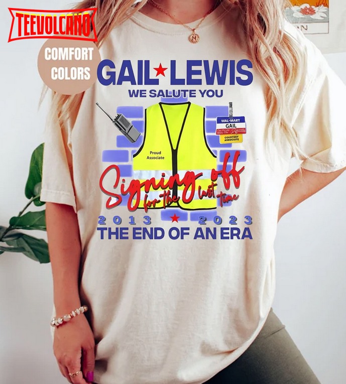 Retro Gail Lewis We Salute You The End Of An Era Shirt