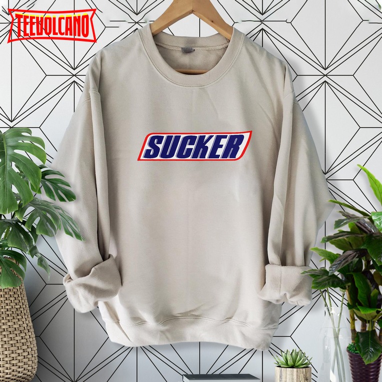 Sucker Sweatshirt, Funny Shirt, Graphic Shirt, Everyday Sweatshirt