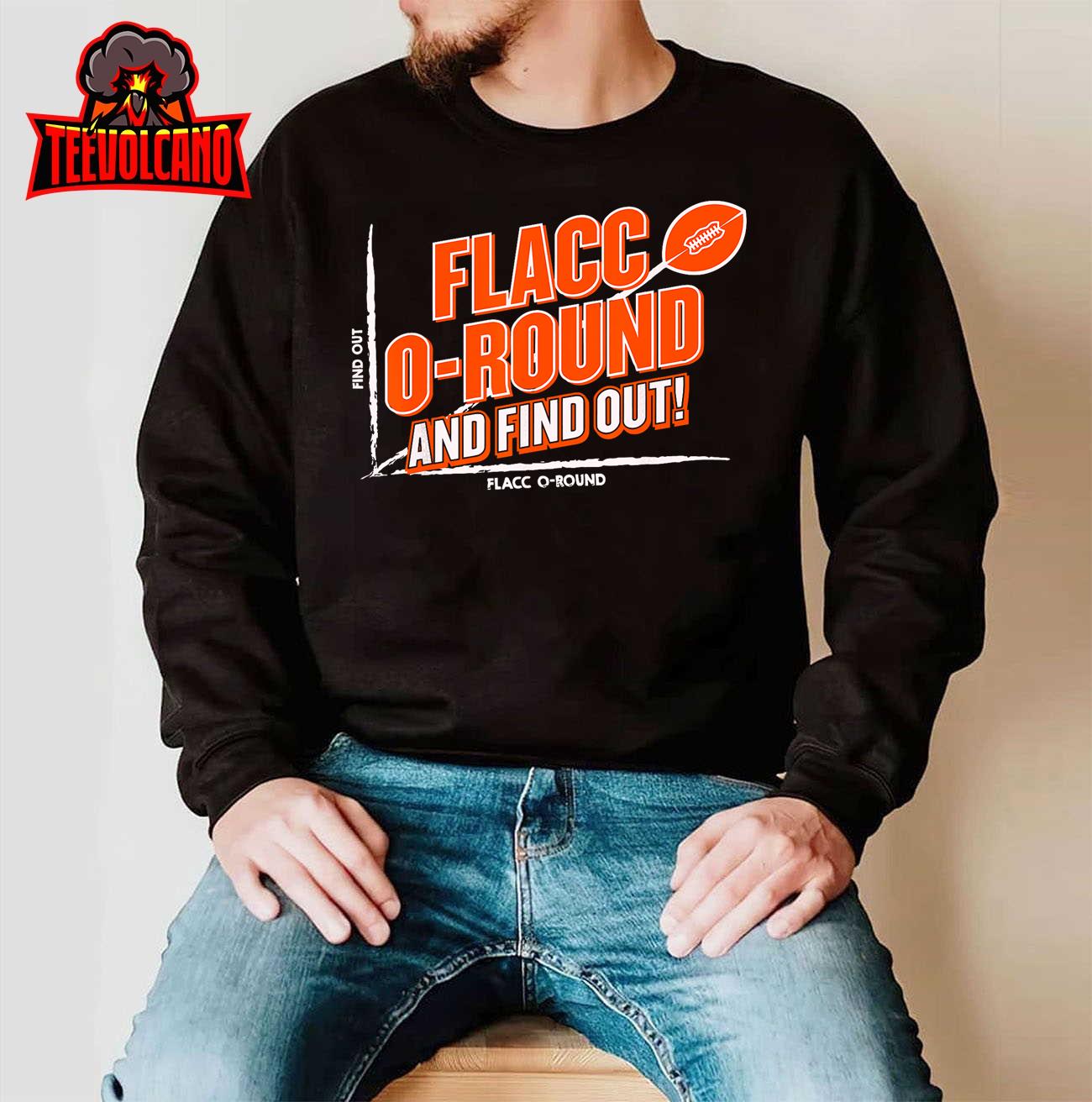 Flacc Round and Find it Out Shirt Funny Men Women T-Shirt