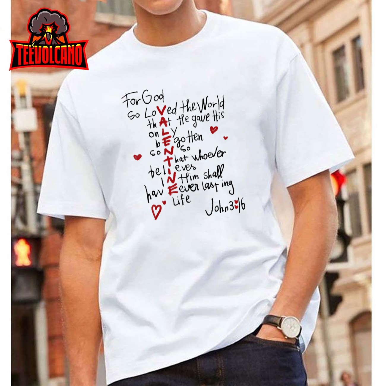 For God So Loved The World Valentine Christian Religious T-Shirt