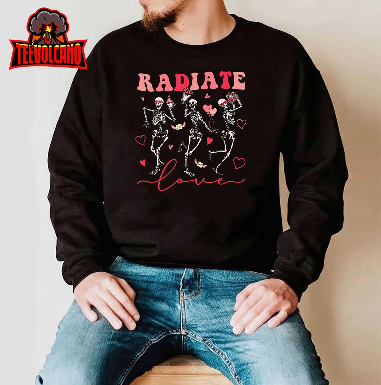 Groovy Radiate Love Valentine X-ray Tech Radiology Rad Tech T-Shirt