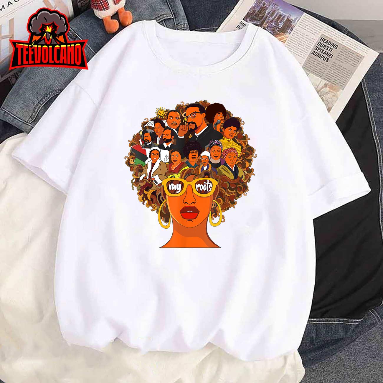 I Love My Roots Back Powerful Black History Month DNA Pride T-Shirt