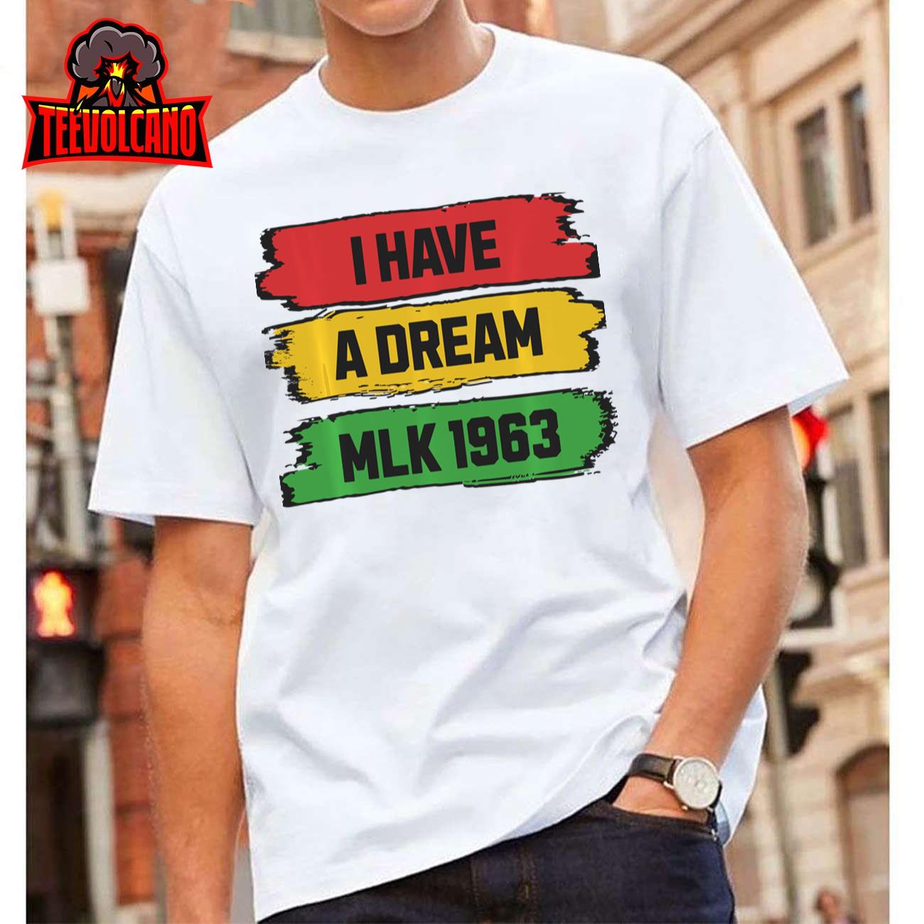 Martin Luther King Day MLK Day 1963 Black History Month Sweatshirt