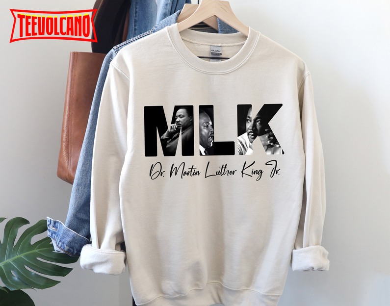 Martin Luther King Sweatshirt, Black History Sweatshirt, I Have A Dream Sweatshirt