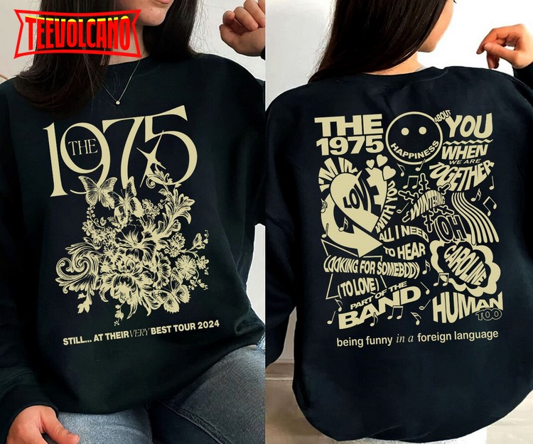The 1975 Still.. At Their Very Best Tour UK Europe 2024 Shirt