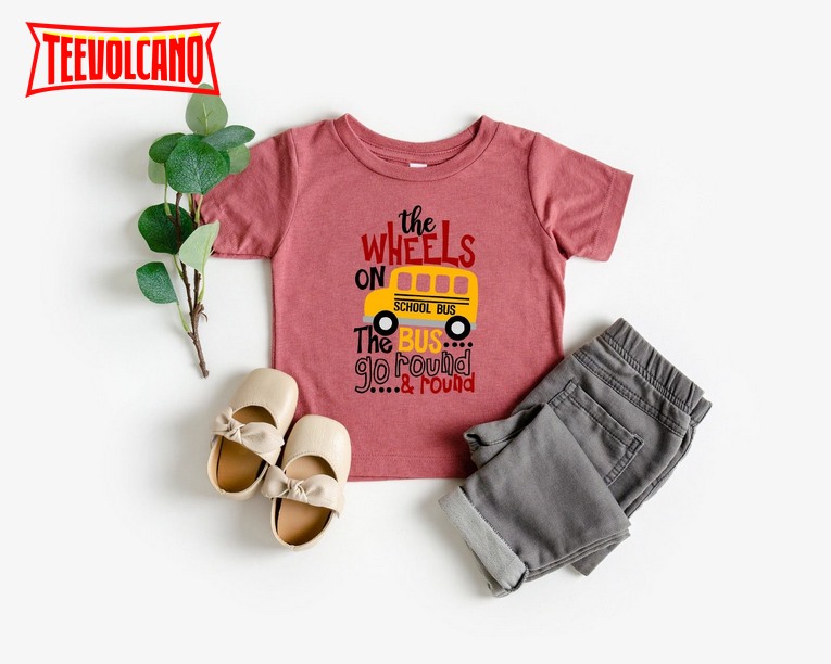 The WHEELS On The BUS shirt, go back to school shirt