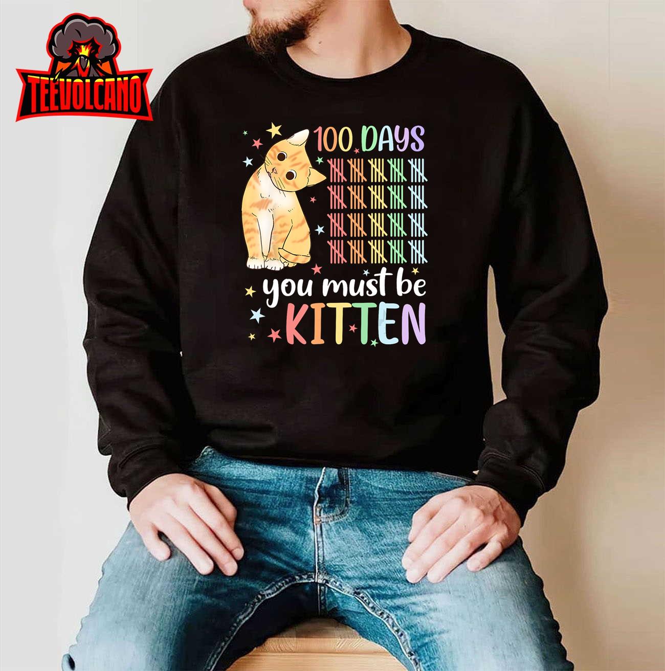 100th Day Of School Cat You Must Be Kitten Student Kids Unisex T-Shirt
