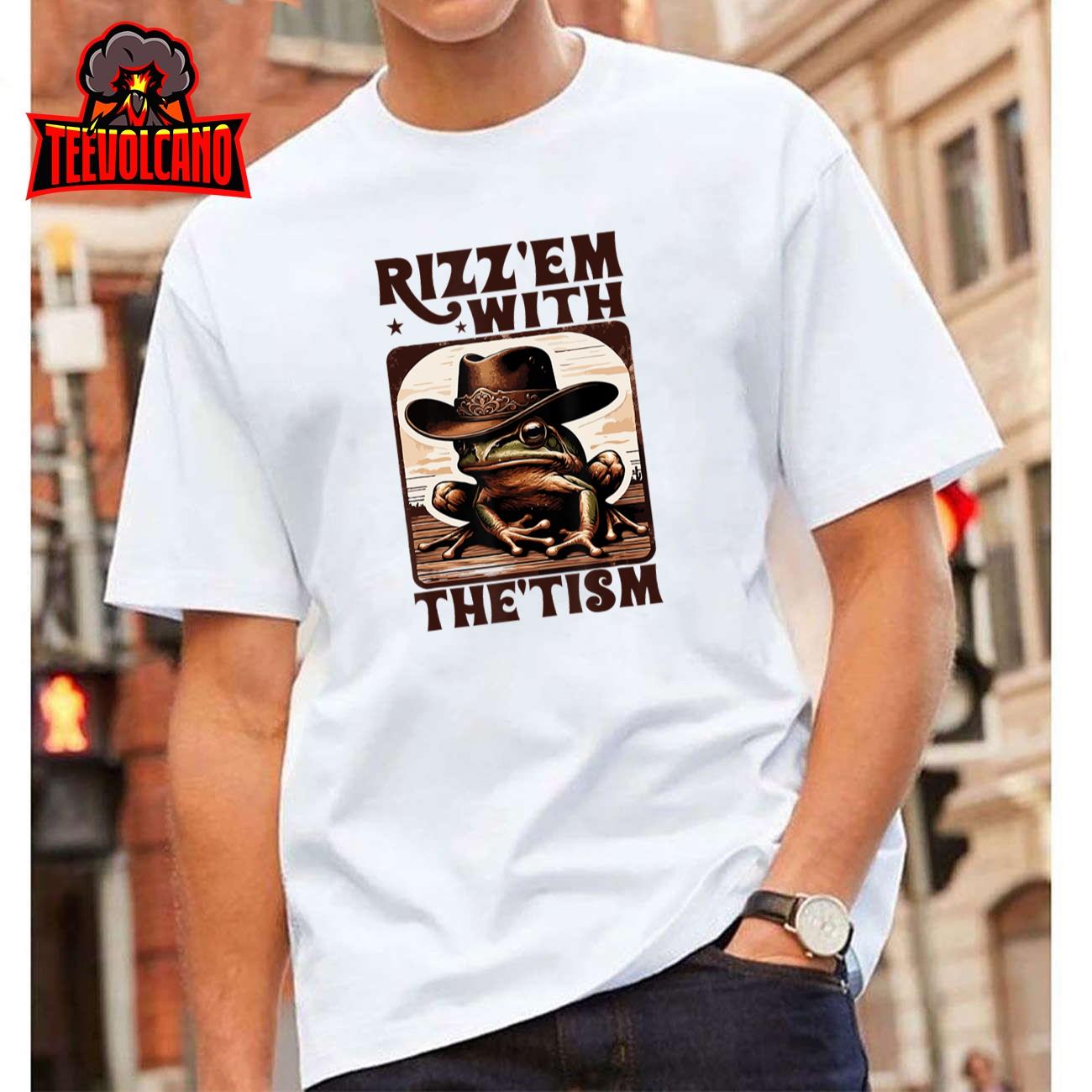 Autism Funny Rizz Em With The Tism Meme Autistic Frog Cowboy T-Shirt