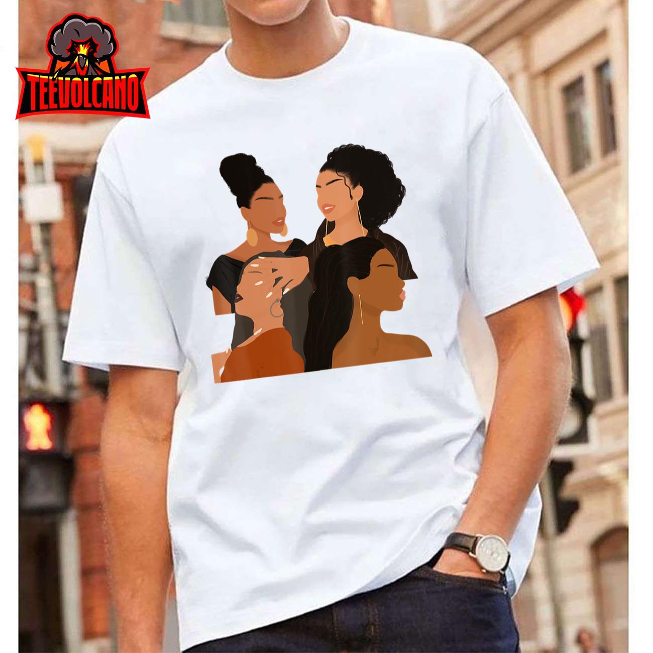 Beautiful Melanin Women Black History Month Skintones T-Shirt