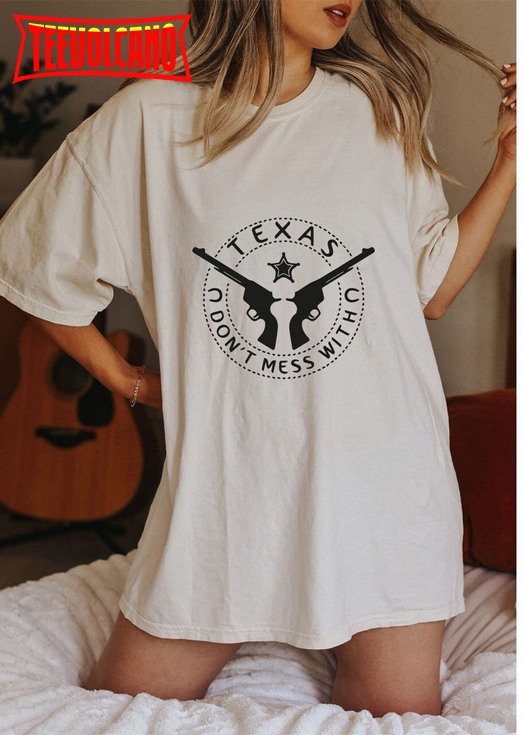Comfort Colors Don’t Mess With Texas Shirt,I Stand With Texas Shirt