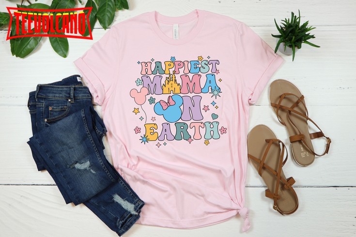 Happiest Mama On Earth Shirt, I am a Disney Mom Shirt