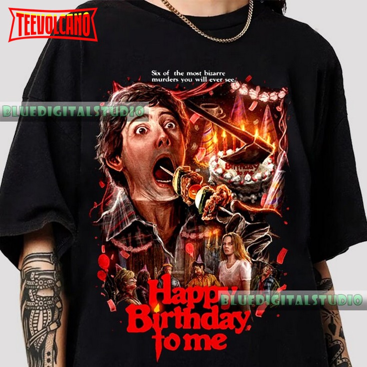 Happy Birthday To Me T-Shirt, Horror Movie Poster T Shirt