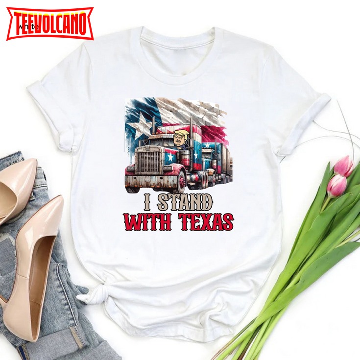 I Stand With Texas Shirt, Texas Shirt, Support Texas Shirt