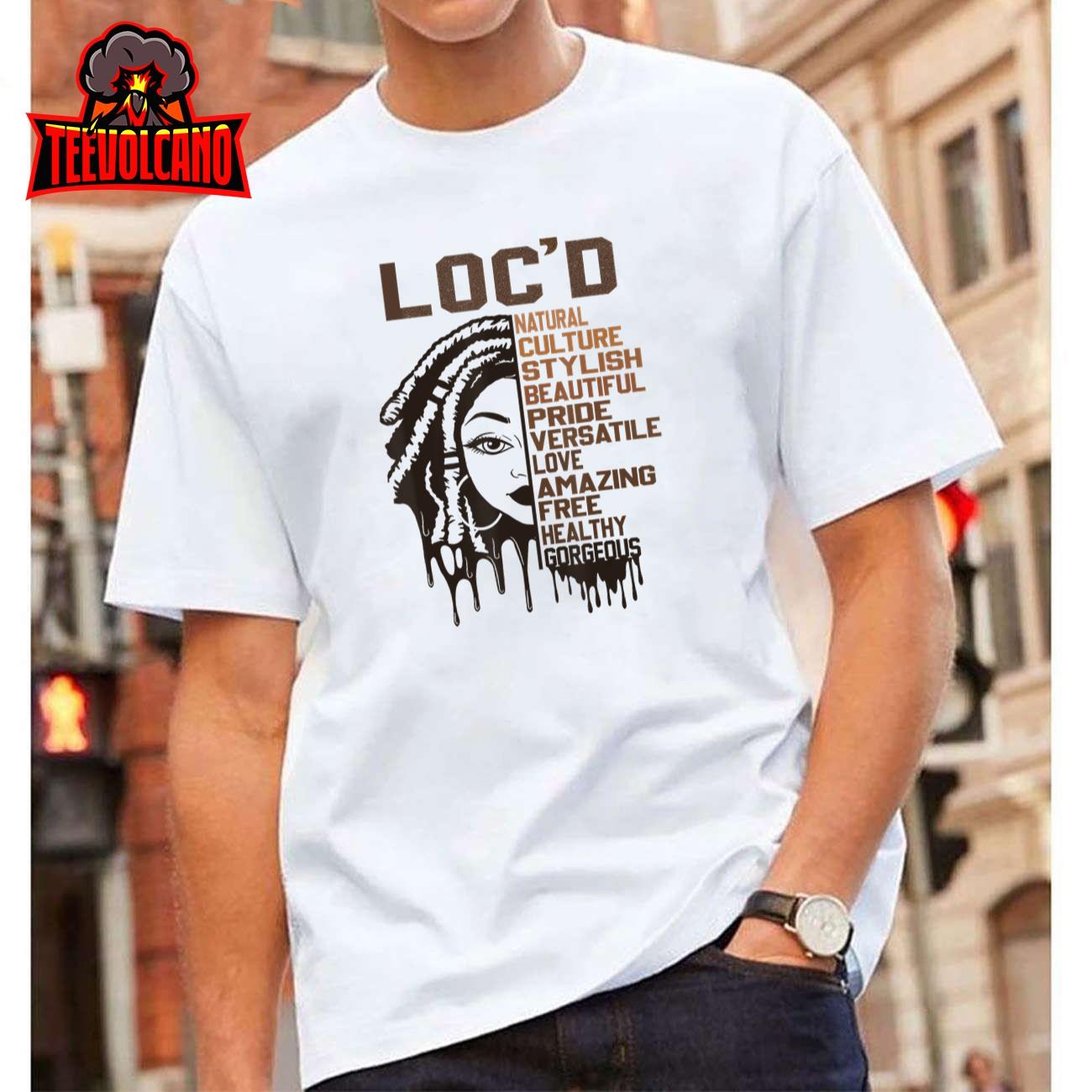 Loc’d Celebration Beautiful Hair Black Queen Black History Unisex T-Shirt