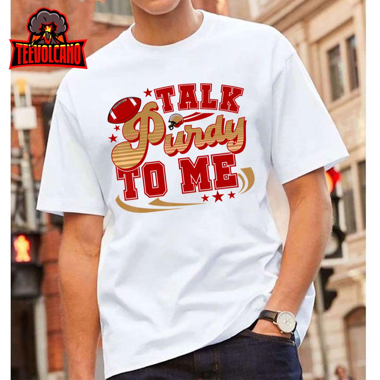 Talk Purty To Me shirt Retro Men Women Kids Unisex T-Shirt