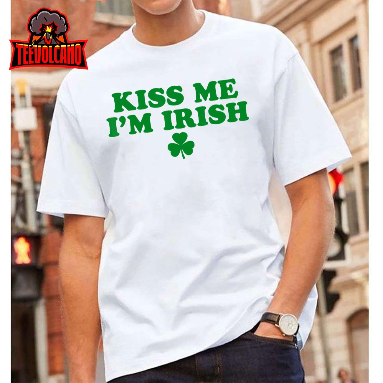 Kiss Me I’m Irish Shamrock, St Patricks Day For Men Women T-Shirt