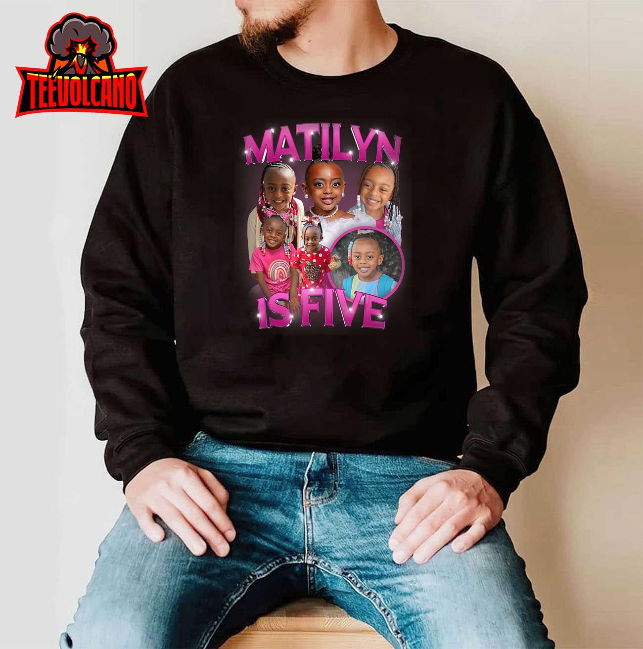 Matilyn Is Five T-Shirt